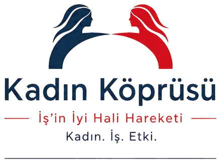 Kadın Köprüsü - İş'in İyi Hali Hareketi - Kadın. İş. Etki.